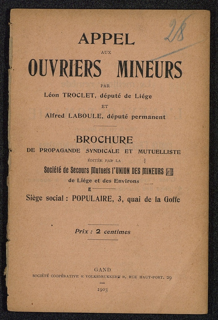 Appel aux ouvriers mineurs. Brochure de propagande syndicale et mutuelliste éditée par la société de secour mutuels de l'union des mineurs de Liège et des environs (Liège)
