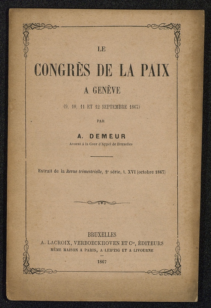 Le Congrès de la Paix à Genève (9, 10, 11 et 12 septembre 1867)