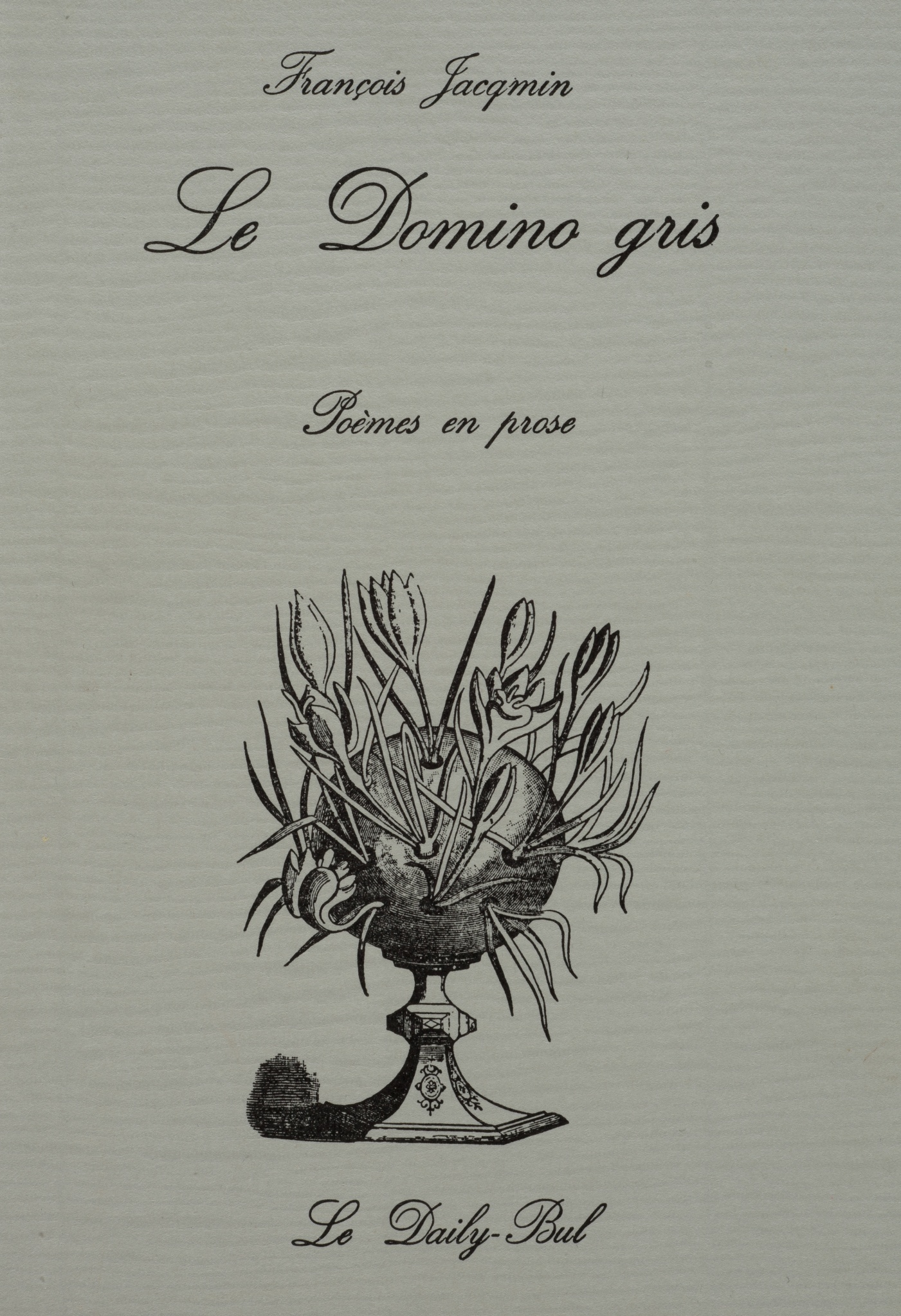 Le Domino gris : poèmes en prose