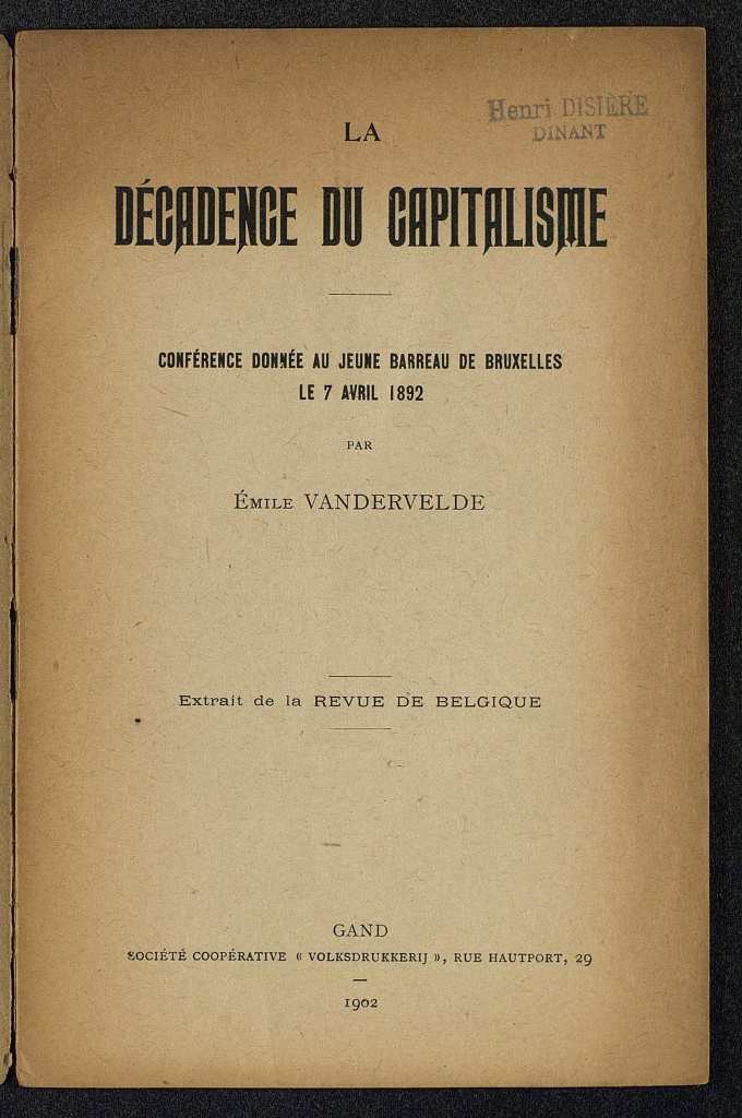La décadence du capitalisme. Conférence donnée au jeune barreau de Bruxelles le 7 avril 1892