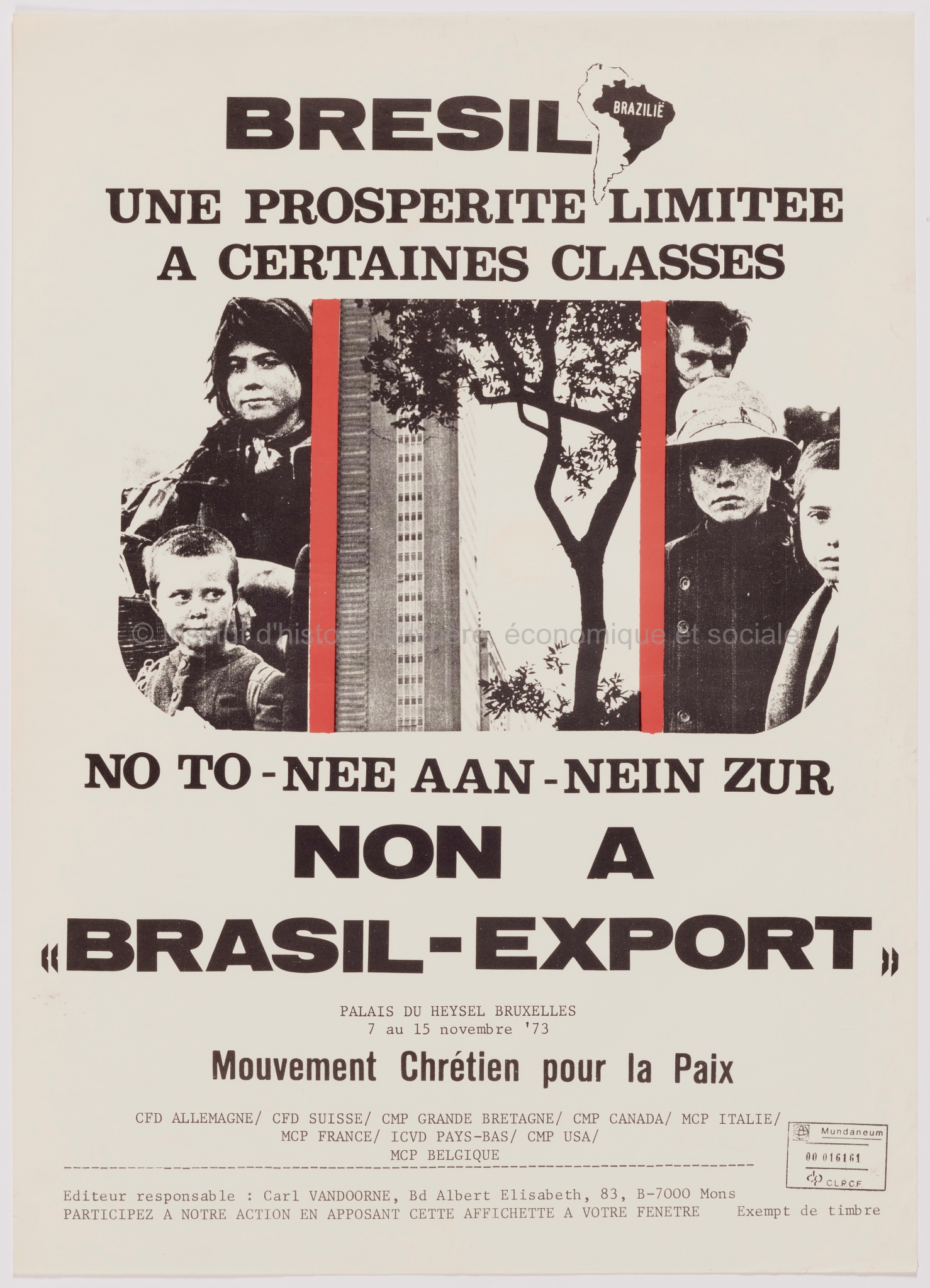 Brésil, une prospérité limités à certaines classes : non à Brasil-export : Palais du Heysel, 7 au 15 novembre 73
