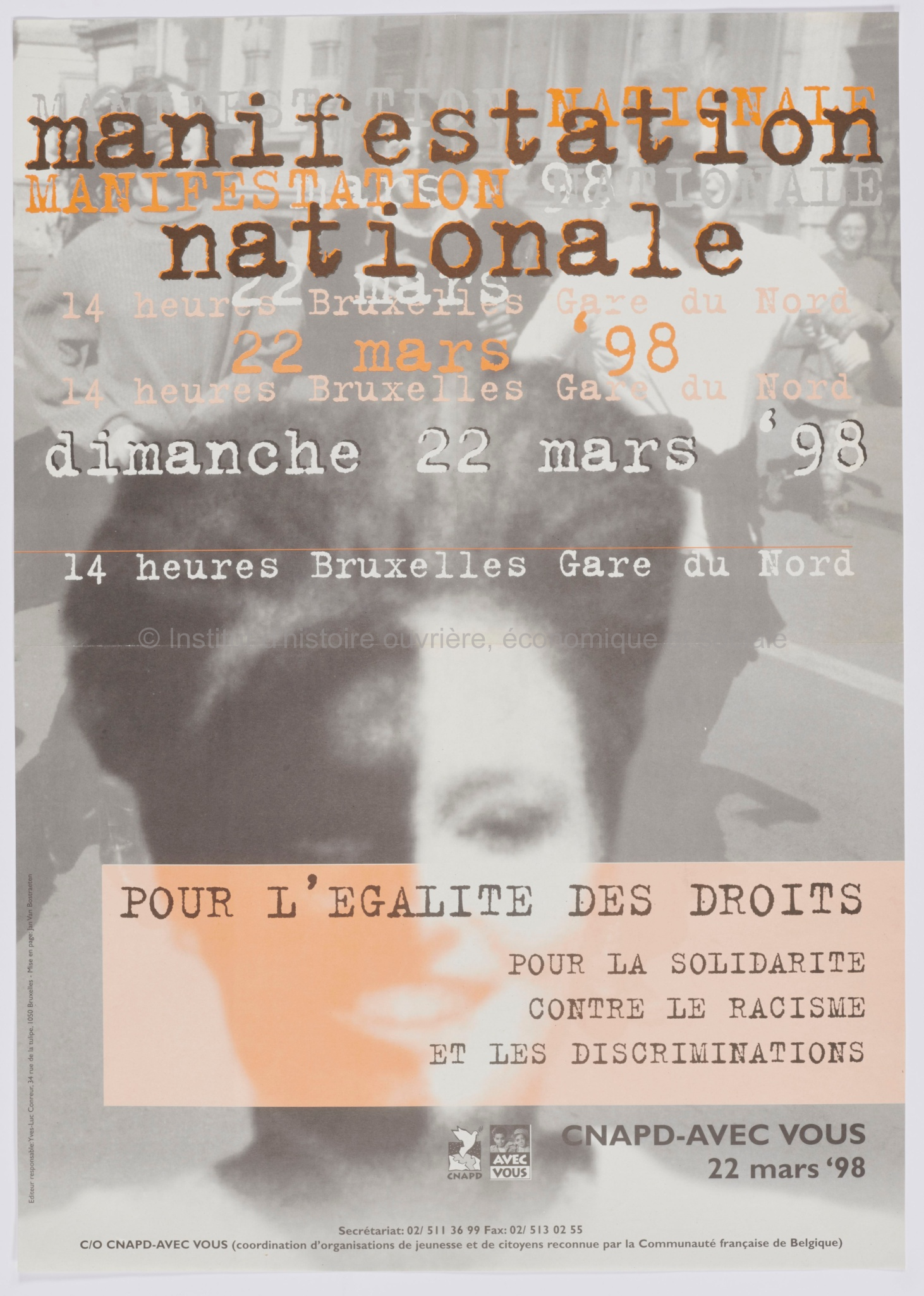 Manifestation nationale dimanche 22 mars '98 14 heures Bruxelles Gare du Nord. Pour l'égalité des droits, pour la solidarité, contre le racisme et les discriminations