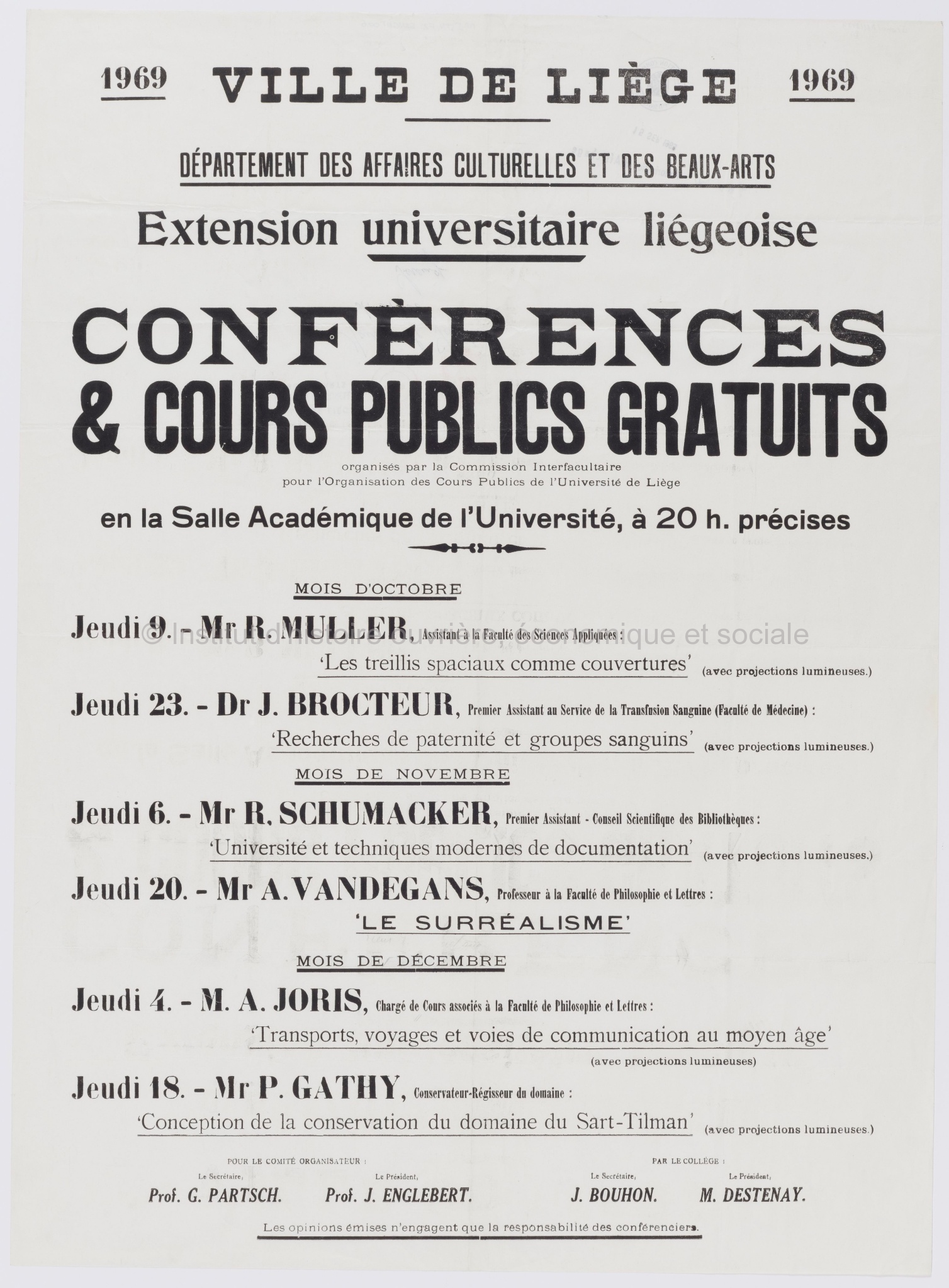 Conférences & cours publics gratuits : organisés par la Commission interfacultaire pour l'organisation des cours publics de l'Université de Liège : en la Salle académique de l'Université, à 20h. précises